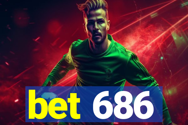 bet 686